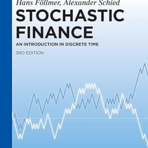 Stochastic Finance An Introduction in Discrete Time 3rd Edition by Hans F?llmer