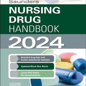Saunders Nursing Drug Handbook 2024 Edition by Robert Kizior