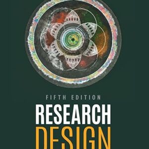 Research Design Qualitative, Quantitative, and Mixed Methods Approaches 5th Edition