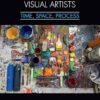 Creative Practices for Visual Artists Time, Space, Process