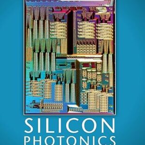 Silicon Photonics Design From Devices to Systems by Lukas Chrostowski