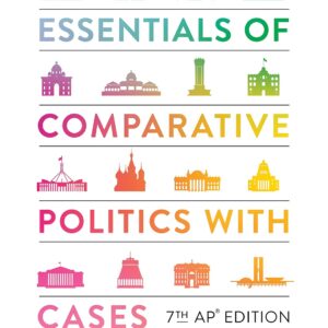 Essentials of Comparative Politics 7th AP Edition by Patrick H. O'Neil