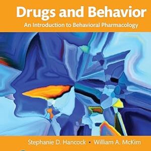 Drugs and Behavior An Introduction to Behavioral Pharmacology 8th Edition