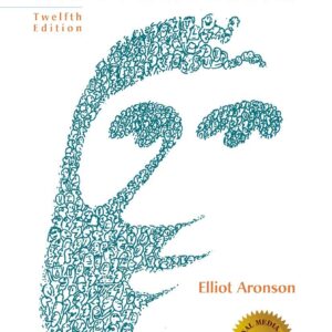 The Social Animal 12th Edition- Elliot Aronson