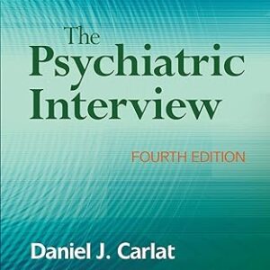 The Psychiatric Interview 4th Edition