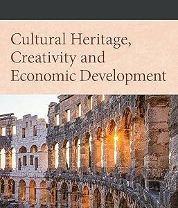 Cultural Heritage, Creativity and Economic Development