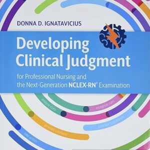 Developing Clinical Judgment for Professional Nursing and the Next-Generation NCLEX-RN? Examination