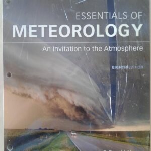 Essentials of Meteorology An Invitation to the Atmosphere 8th Edition