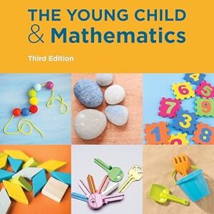 The Young Child and Mathematics third Edition