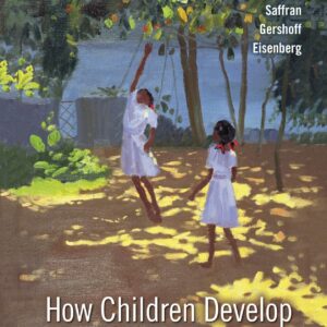How Children Develop 6e 6th Edition