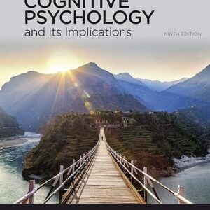 Cognitive Psychology and Its Implications 9th Edition