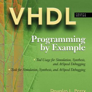VHDL Programming by Example 4th Edition by Douglas L. Perry