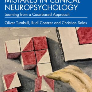 Mistakes in Clinical Neuropsychology Learning from a Case-based Approach (2023)