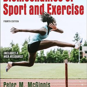 Biomechanics of Sport and Exercise 4th Edition