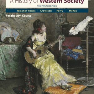 A History of Western Society Since 1300 for AP 13th