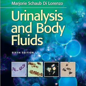 Urinalysis and Body Fluids 6th by Strasinger, Susan King