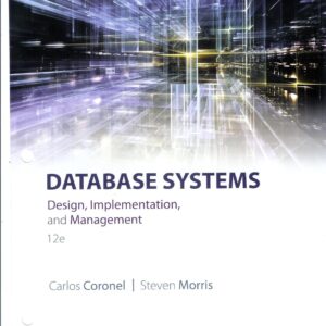 Database Systems Design, Implementation, & Management 12th Edition by Carlos Coronel