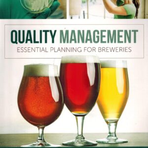 Quality Management Essential Planning for Breweries by Mary Pellettieri