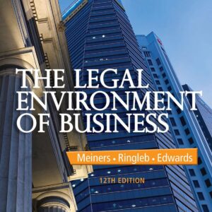 The Legal Environment of Business 12e 12th Meiners Roger