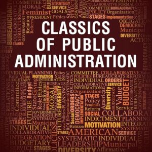 Classics of Public Administration 8th Edition