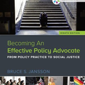 Empowerment Series Becoming An Effective Policy Advocate 8th Edition