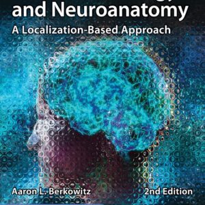 Clinical Neurology and Neuroanatomy A Localization-Based Approach