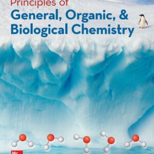 Principles of General, Organic, & Biological Chemistry 2025 Release