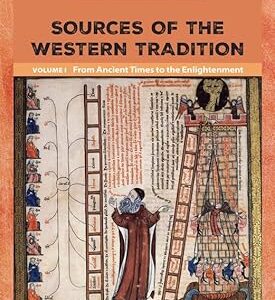 Sources of the Western Tradition Volume I From Ancient Times to the Enlightenment  10th Edition