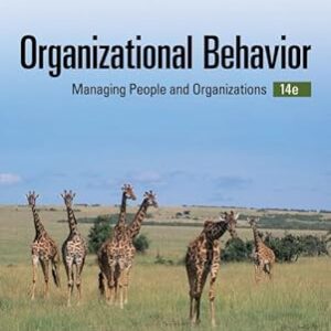 Organizational Behavior Managing People and Organizations 14th Edition