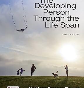 The Developing Person Through the Life Span 12th Edition