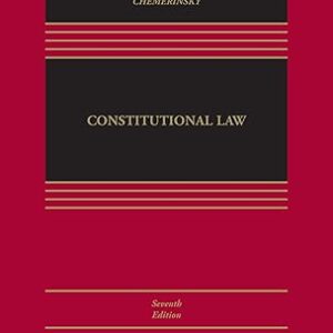 Constitutional Law (Aspen Casebook Series) 7th Edition