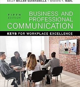 Business and Professional Communication KEYS for Workplace Excellence Fifth Edition
