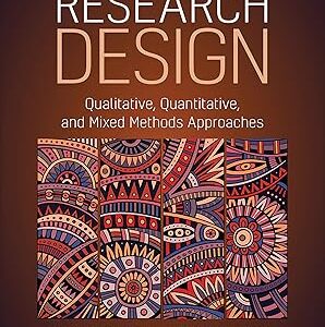 Research Design  Qualitative, Quantitative, and  Mixed Methods Approaches  International Student Edition 6th Edition