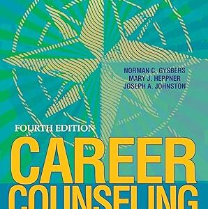 Career Counseling Holism, diversity, and strengths 4th Edition