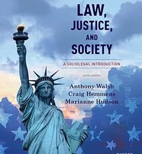 Law, Justice, and Society A Sociolegal Introduction 6th Edition