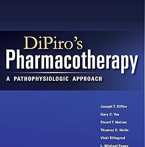DiPiro's Pharmacotherapy A Pathophysiologic Approach 12th Edition