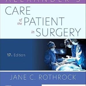 Alexander's Care of the Patient in Surgery 17th Edition
