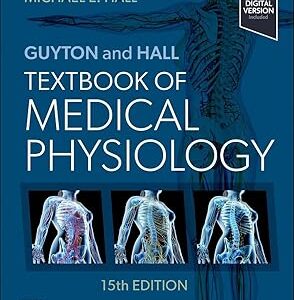 Guyton and Hall Textbook of Medical Physiology 15th Edition