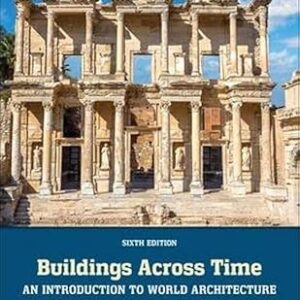 Buildings Across Time An Introduction to World Architecture 6th Edition ISE