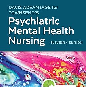 Davis Advantage for Townsend's Psychiatric Mental Health Nursing 11th Edition