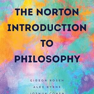 The Norton Introduction to Philosophy Third Edition