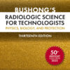 Workbook for Bushong’s Radiologic Science for Technologists Physics, Biology, and Protection 13th Edition