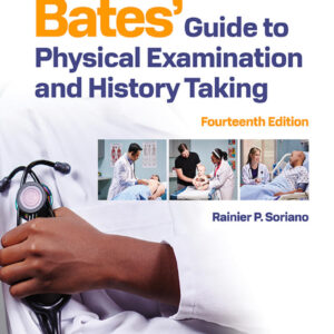 Bates' Guide To Physical Examination and History Taking 14th Edition