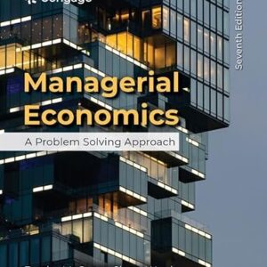 Managerial Economics A Problem Solving Approach 7th Edition
